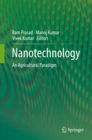 Nanotechnology : An Agricultural Paradigm - eBook
