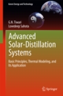 Advanced Solar-Distillation Systems : Basic Principles, Thermal Modeling, and Its Application - eBook