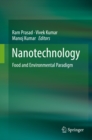Nanotechnology : Food and Environmental Paradigm - eBook