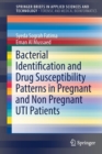 Bacterial Identification and Drug Susceptibility Patterns in Pregnant and Non Pregnant UTI Patients - Book