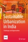 Sustainable Urbanization in India : Challenges and Opportunities - eBook