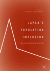 Japan's Population Implosion : The 50 Million Shock - eBook