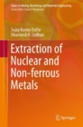 Extraction of Nuclear and Non-ferrous Metals - eBook
