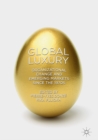 Global Luxury : Organizational Change and Emerging Markets since the 1970s - eBook