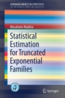 Statistical Estimation for Truncated Exponential Families - Book