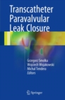 Transcatheter Paravalvular Leak Closure - eBook