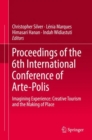 Proceedings of the 6th International Conference of Arte-Polis : Imagining Experience: Creative Tourism and the Making of Place - eBook
