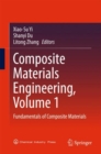 Composite Materials Engineering, Volume 1 : Fundamentals of Composite Materials - eBook