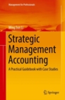 Strategic Management Accounting : A Practical Guidebook with Case Studies - eBook