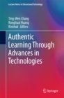 Authentic Learning Through Advances in Technologies - eBook