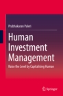Human Investment Management : Raise the Level by Capitalising Human - eBook