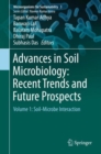 Advances in Soil Microbiology: Recent Trends and Future Prospects : Volume 1: Soil-Microbe Interaction - eBook