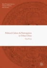 Political Culture and Participation in Urban China - eBook