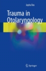 Trauma in Otolaryngology - Book