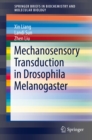 Mechanosensory Transduction in Drosophila Melanogaster - eBook