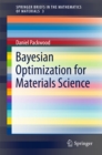 Bayesian Optimization for Materials Science - eBook
