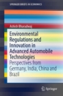 Environmental Regulations and Innovation in Advanced Automobile Technologies : Perspectives from Germany, India, China and Brazil - eBook