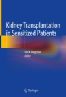 Kidney Transplantation in Sensitized Patients - Book