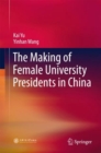 The Making of Female University Presidents in China - eBook