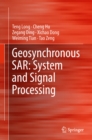 Geosynchronous SAR: System and Signal Processing - eBook