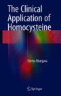 The Clinical Application of Homocysteine - Book