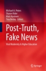 Post-Truth, Fake News : Viral Modernity & Higher Education - eBook