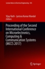 Proceeding of the Second International Conference on Microelectronics, Computing & Communication Systems (MCCS 2017) - eBook