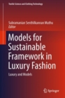 Models for Sustainable Framework in Luxury Fashion : Luxury and Models - eBook