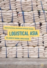Logistical Asia : The Labour of Making a World Region - eBook