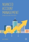 Nuanced Account Management : Driving Excellence in B2B Sales - Book