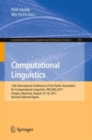 Computational Linguistics : 15th International Conference of the Pacific Association for Computational Linguistics, PACLING 2017, Yangon, Myanmar, August 16-18, 2017, Revised Selected Papers - eBook