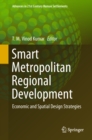Smart Metropolitan Regional Development : Economic and Spatial Design Strategies - eBook