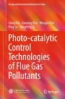 Photo-catalytic Control Technologies of Flue Gas Pollutants - eBook