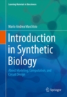 Introduction to Synthetic Biology : About Modeling, Computation, and Circuit Design - eBook