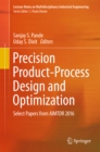 Precision Product-Process Design and Optimization : Select Papers from AIMTDR 2016 - eBook