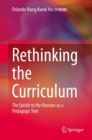 Rethinking the Curriculum : The Epistle to the Romans as a Pedagogic Text - eBook
