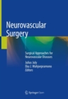 Neurovascular Surgery : Surgical Approaches for Neurovascular Diseases - Book