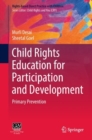 Child Rights Education for Participation and Development : Primary Prevention - eBook