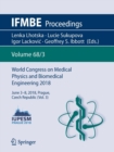 World Congress on Medical Physics and Biomedical Engineering 2018 : June 3-8, 2018, Prague, Czech Republic (Vol.3) - Book
