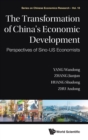 Transformation Of China's Economic Development, The: Perspectives Of Sino-us Economists - Book