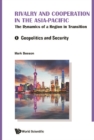 Rivalry And Cooperation In The Asia-pacific: The Dynamics Of A Region In Transition (In 2 Volumes) - eBook