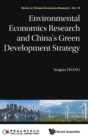 Environmental Economics Research And China's Green Development Strategy - Book