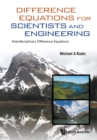 Difference Equations For Scientists And Engineering: Interdisciplinary Difference Equations - Book