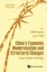 China's Economic Modernisation And Structural Changes: Essays In Honour Of John Wong - eBook