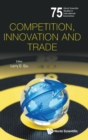 Competition, Innovation And Trade - Book