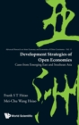 Development Strategies Of Open Economies: Cases From Emerging East And Southeast Asia - Book