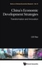 China's Economic Development Strategies: Transformation And Innovation - Book