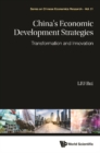 China's Economic Development Strategies: Transformation And Innovation - eBook