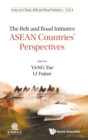 Belt And Road Initiative, The: Asean Countries' Perspectives - Book