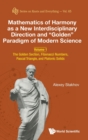 Mathematics Of Harmony As A New Interdisciplinary Direction And "Golden" Paradigm Of Modern Science - Volume 1: The Golden Section, Fibonacci Numbers, Pascal Triangle, And Platonic Solids - Book